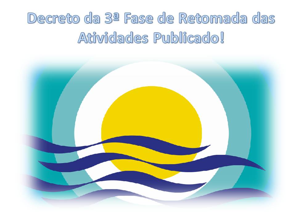 3ª Fase da Retomada das Atividades é liberada! 