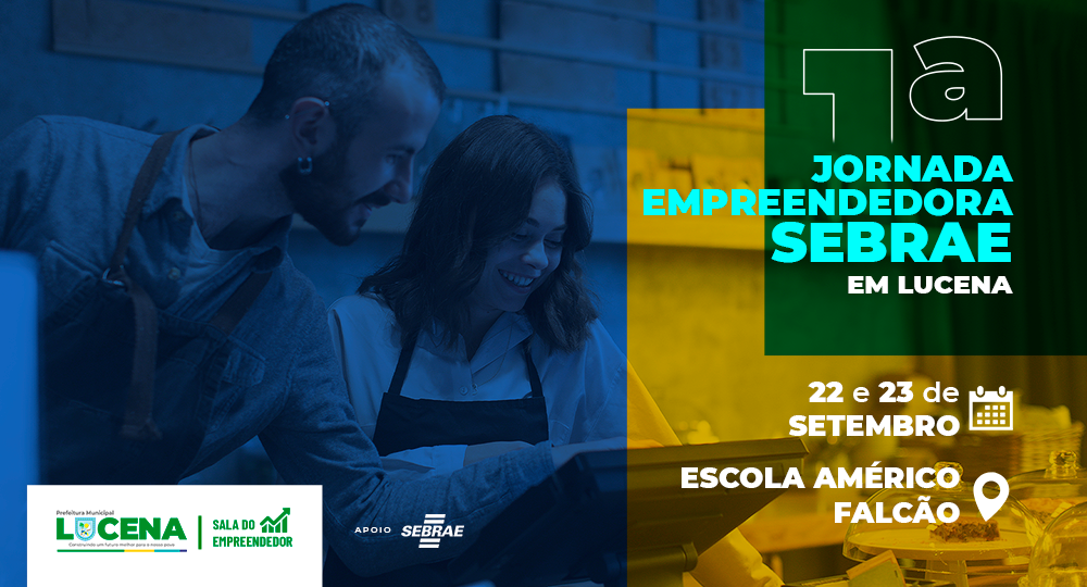 1ª Jornada Empreendedora do Sebrae fortalece comércio e economia local em Lucena