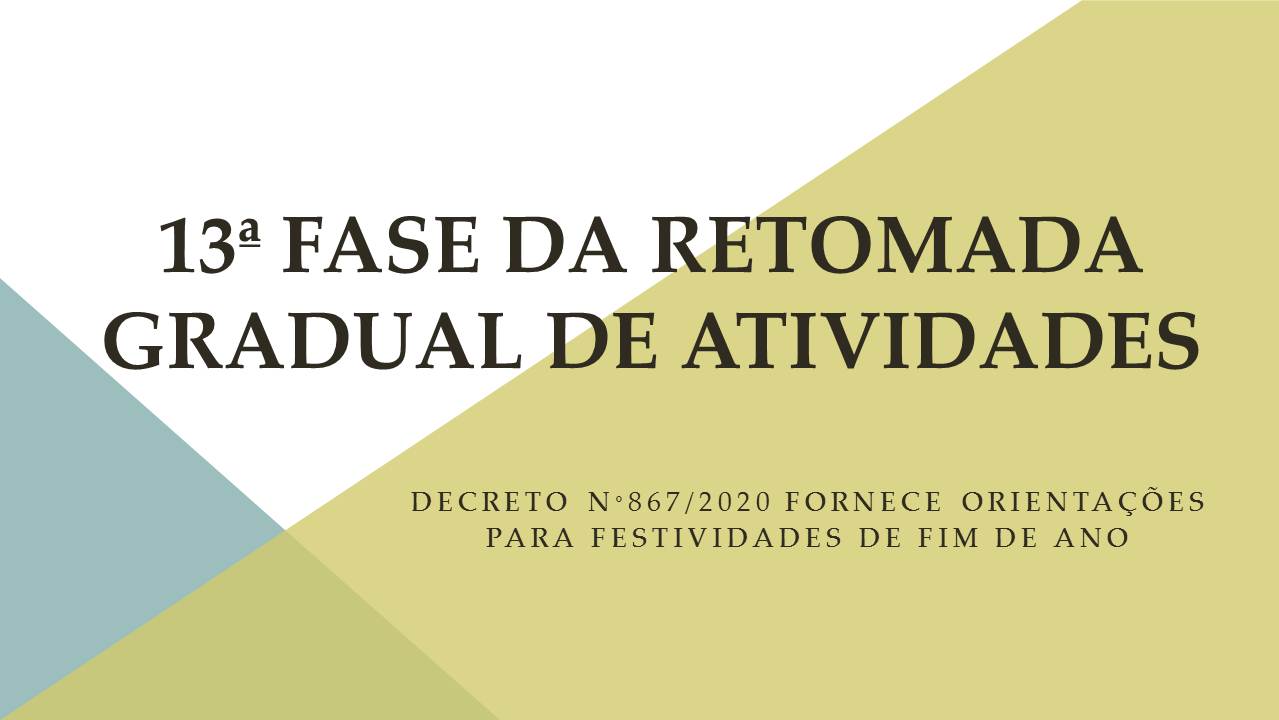 13ª Fase da Retomada Gradual de Atividades