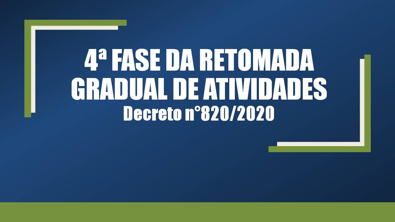 4ª Fase de Retomada Gradual das Atividades