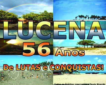 LUCENA 56 ANOS DE LUTAS E CONQUISTAS.