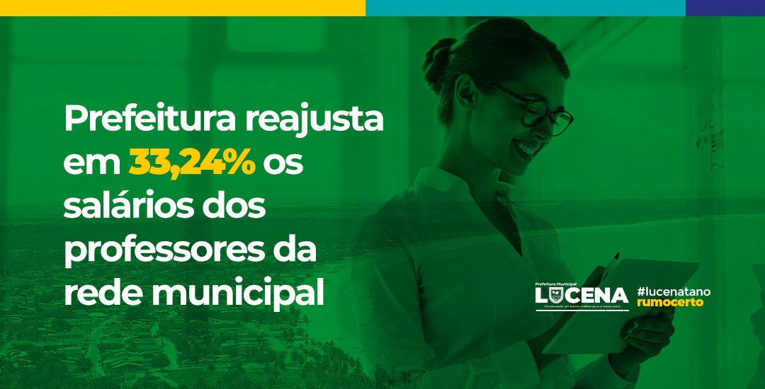 Prefeitura municipal garante reajuste de 33,24% a professores e paga retroativo já na folha de fevereiro