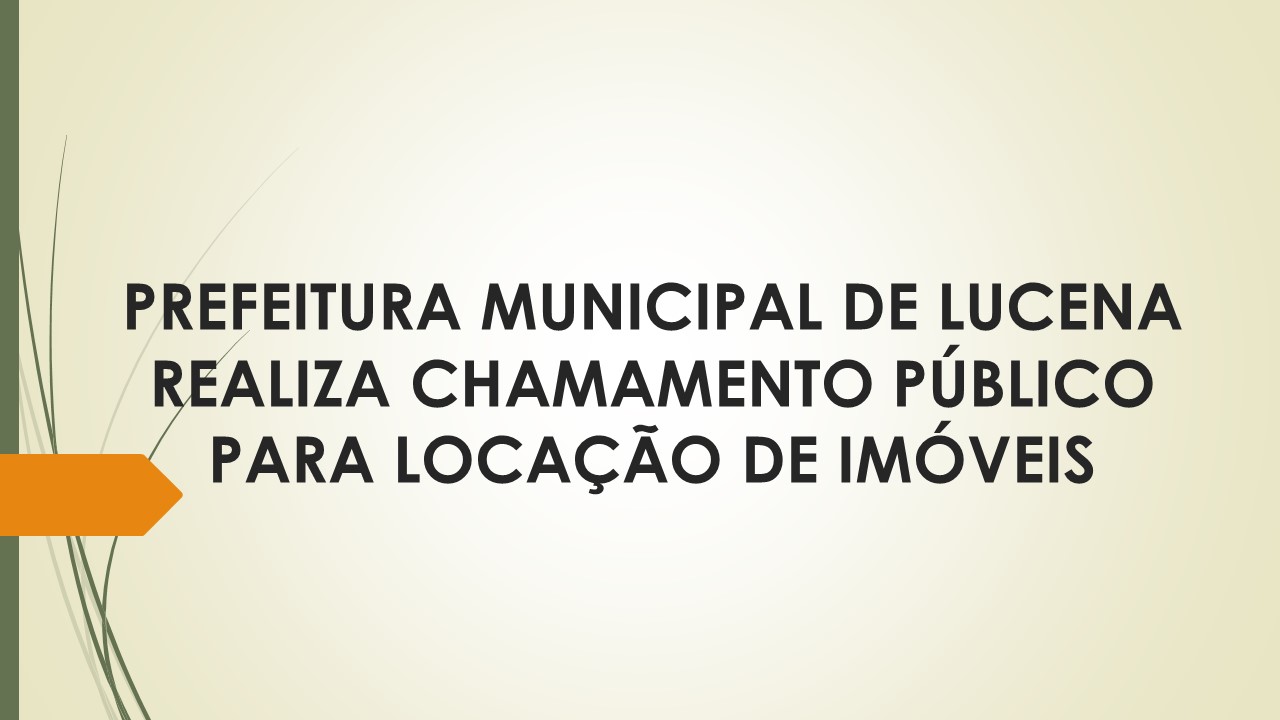 PREFEITURA DE LUCENA REALIZA CHAMAMENTO PÚBLICO